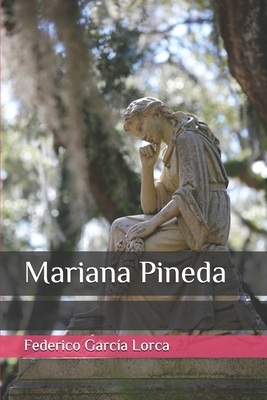 Mariana Pineda by Federico García Lorca