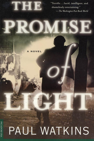 The Promise of Light: A Novel by Paul Watkins