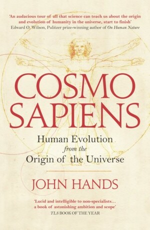 Cosmosapiens: Human Evolution From the Origin Of the Universe by John Hands