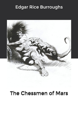 The Chessmen of Mars by Edgar Rice Burroughs