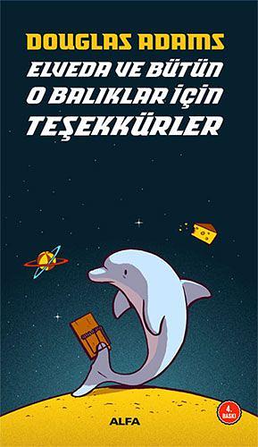 Elveda ve Bütün O Balıklar İçin Teşekkürler by Douglas Adams