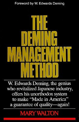 The Deming Management Method by Mary Walton