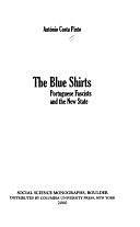 The Blue Shirts: Portuguese Fascists and the New State by António Costa Pinto