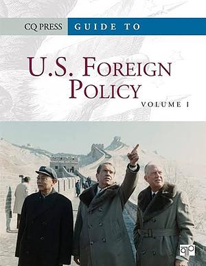 Guide to U.S. Foreign Policy: A Diplomatic History by Robert J. McMahon, Thomas W. Zeiler