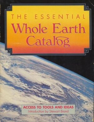 Essential Whole Earth Catalog by Stewart Brand