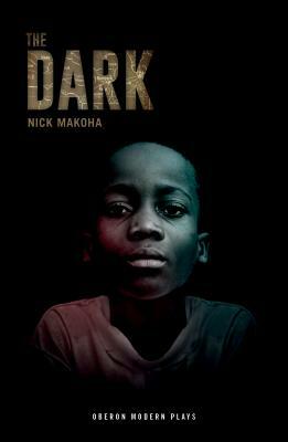 The Dark by Nick Makoha