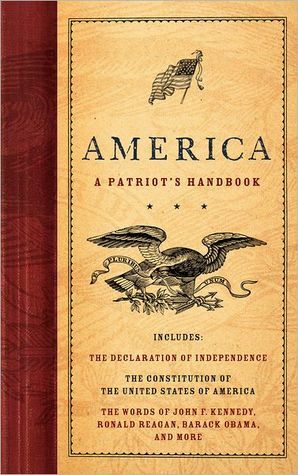America: A Patriot's Handbook by Michael Kelahan