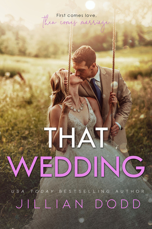 That Wedding by Jillian Dodd