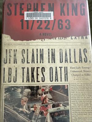 11/22/63: A Novel by Stephen King