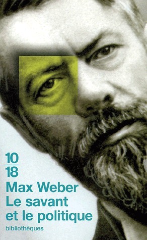Le Savant et le Politique by Max Weber