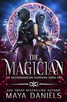 The Magician: A Snarky, Humorous Urban Fantasy Series by Maya Daniels