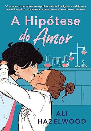 A Hipótese do Amor by Ali Hazelwood