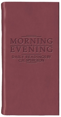 Morning and Evening - Matt Burgundy by Charles Haddon Spurgeon