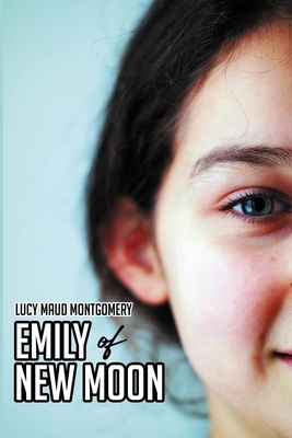 Emily of New Moon by L.M. Montgomery