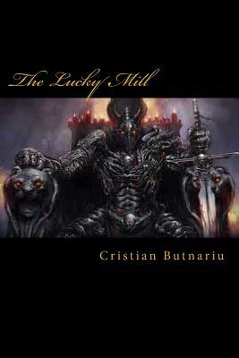 The Lucky Mill by Cristian Butnariu