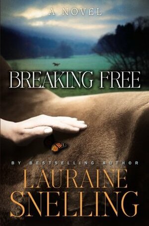 Breaking Free by Lauraine Snelling