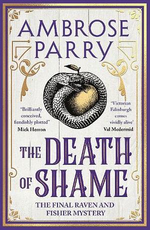 The Death of Shame by Ambrose Parry