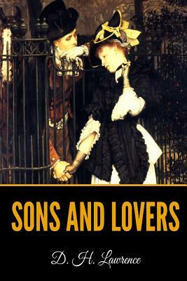 Sons and Lovers by D.H. Lawrence