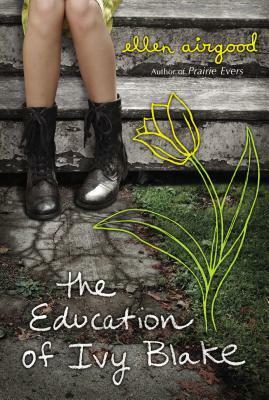 The Education of Ivy Blake by Ellen Airgood