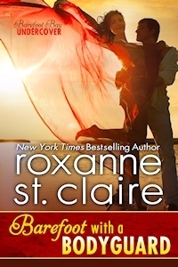 Barefoot with a Bodyguard by Roxanne St. Claire