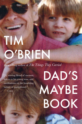 Dad's Maybe Book by Tim O'Brien