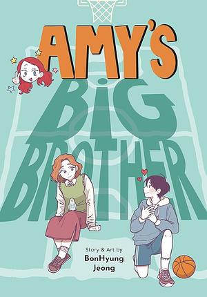 Amy's Big Brother by BonHyung Jeong