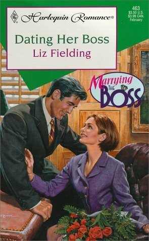 DATING HER BOSS by Liz Fielding