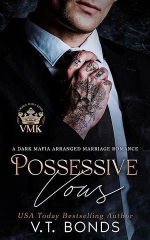 Possesive Vows by V.T. Bonds