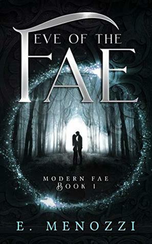 Eve of the Fae by E. Menozzi