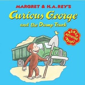 Curious George and the Dump Truck by Margret Rey, H.A. Rey