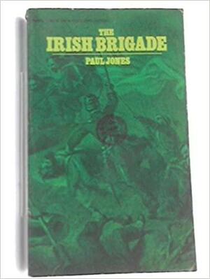 The Irish Brigade by Paul Jones