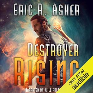 Destroyer Rising by Eric R. Asher