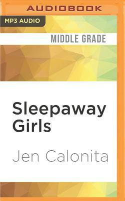 Sleepaway Girls by Jen Calonita