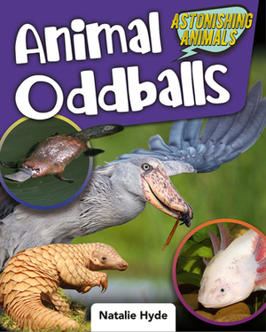 Animal Oddballs by Natalie Hyde