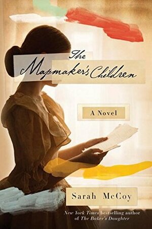 The Mapmaker's Children by Sarah McCoy