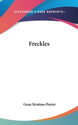 Freckles by Gene Stratton-Porter