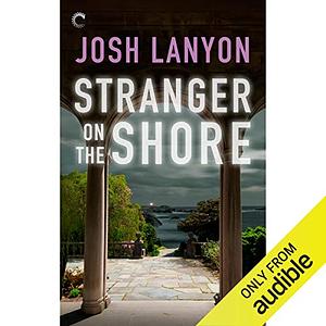 Stranger on the Shore by Josh Lanyon