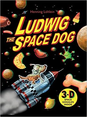 Ludwig the Space Dog by Henning Löhlein