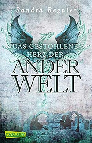 Das gestohlene Herz der Anderwelt by Sandra Regnier