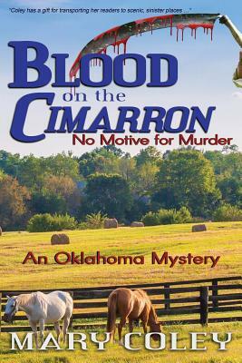 Blood on the Cimarron: An Oklahoma Mystery by Mary Coley