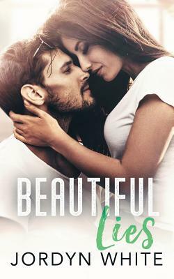 Beautiful Lies by Jordyn White