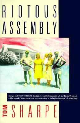 Riotous Assembly by Tom Sharpe