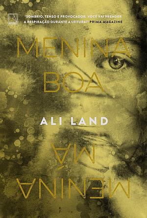 Menina boa menina má by Ali Land