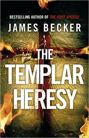 The Templar Heresy by James Becker