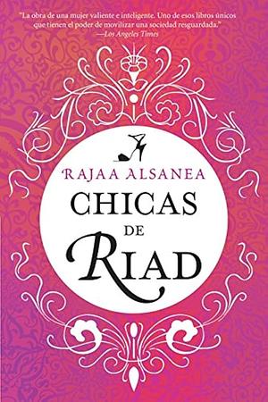 Chicas de Riad by Rajaa Alsanea