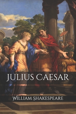 Julius Caesar by William Shakespeare