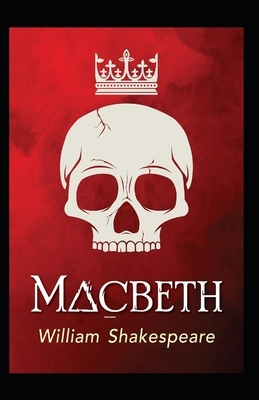 Macbeth Annotated by William Shakespeare
