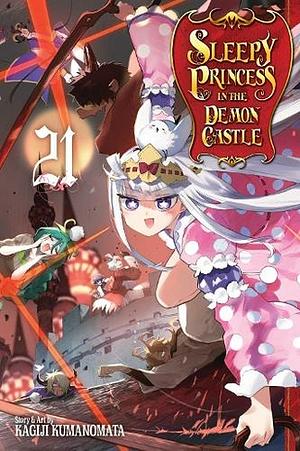 Sleepy Princess in the Demon Castle, Vol. 21 by Kagiji Kumanomata