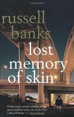 Lost Memory of Skin by Russell Banks, Pierre Furlan