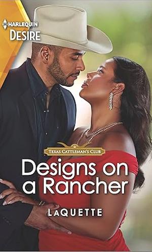 Designs on a Rancher by LaQuette